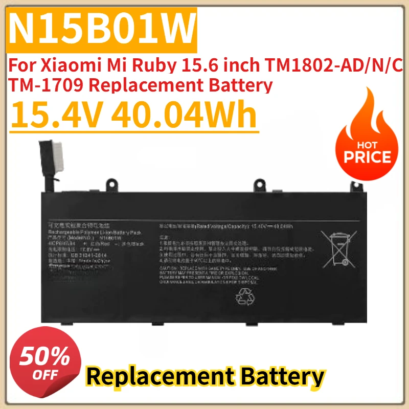 

Высококачественная новая батарея для ноутбука N15B01W 15.4V 40.04Wh для Xiaomi Mi Ruby 15.6 дюймов TM1802-AD/N/C TM-1709, замена аккумулятора