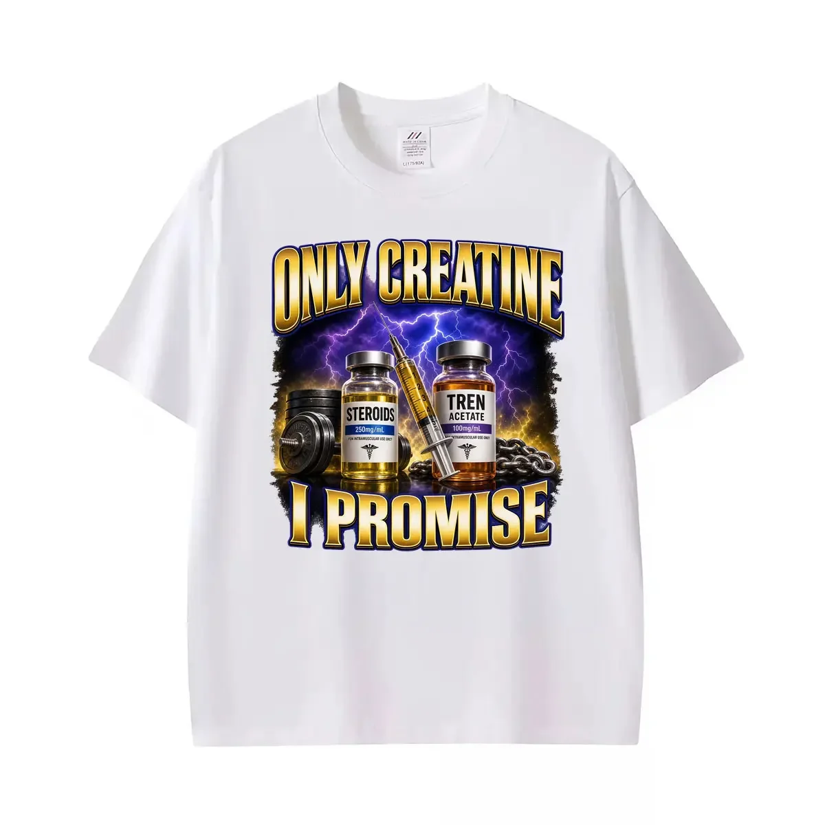 Only Creatine I Promise Funny Gym Humor Tee Shirt Steroids Tren Acetate T Shirt Women Fashion Vintage Oversized T-shirt