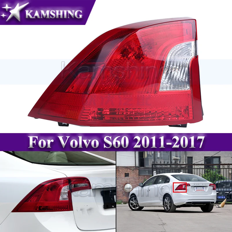 

Задний фонарь Kamshing для Volvo S60 2011-2017, внешний задний фонарь, стоп-сигнал, сигнальная лампа без лампочки