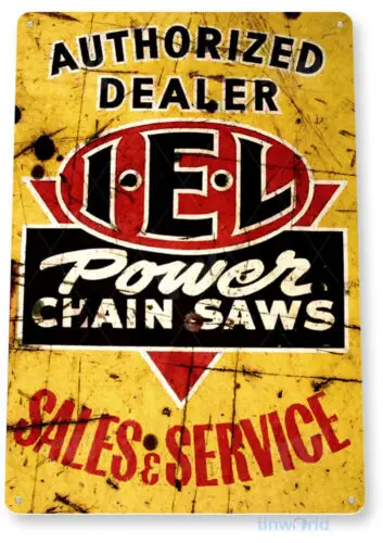 TIN SIGN I-E-L Power Chain Saws Tools Equipment Rustic Garage Shop Metal B671