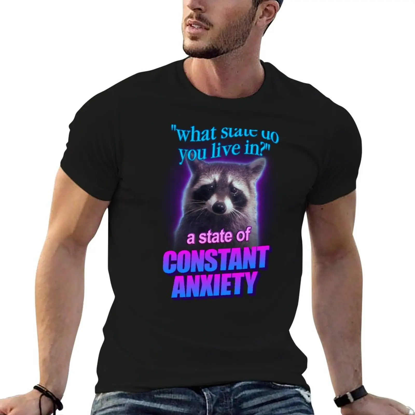 What state do you live in? a state of constant anxiety raccoon word art T-Shirt Outdoor Sports Short Sleeve Top