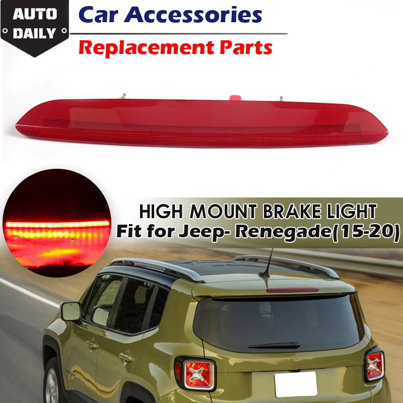 

3rd Third High Mount Brake Light Rear Stop Lamp Assembly Parking Warning Signal Lamp Fit For Jeep Renegade 2015-2020 68247167AA