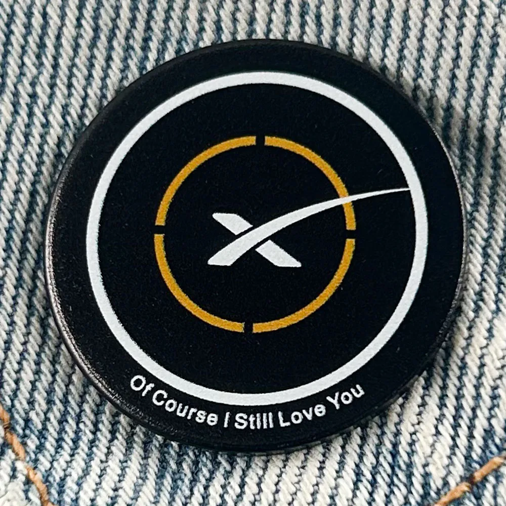 Of Course I Still Love You Badge SpaceX Rocket Recovery Ship Enamel Pin Landing Droneship Backpack Decorative