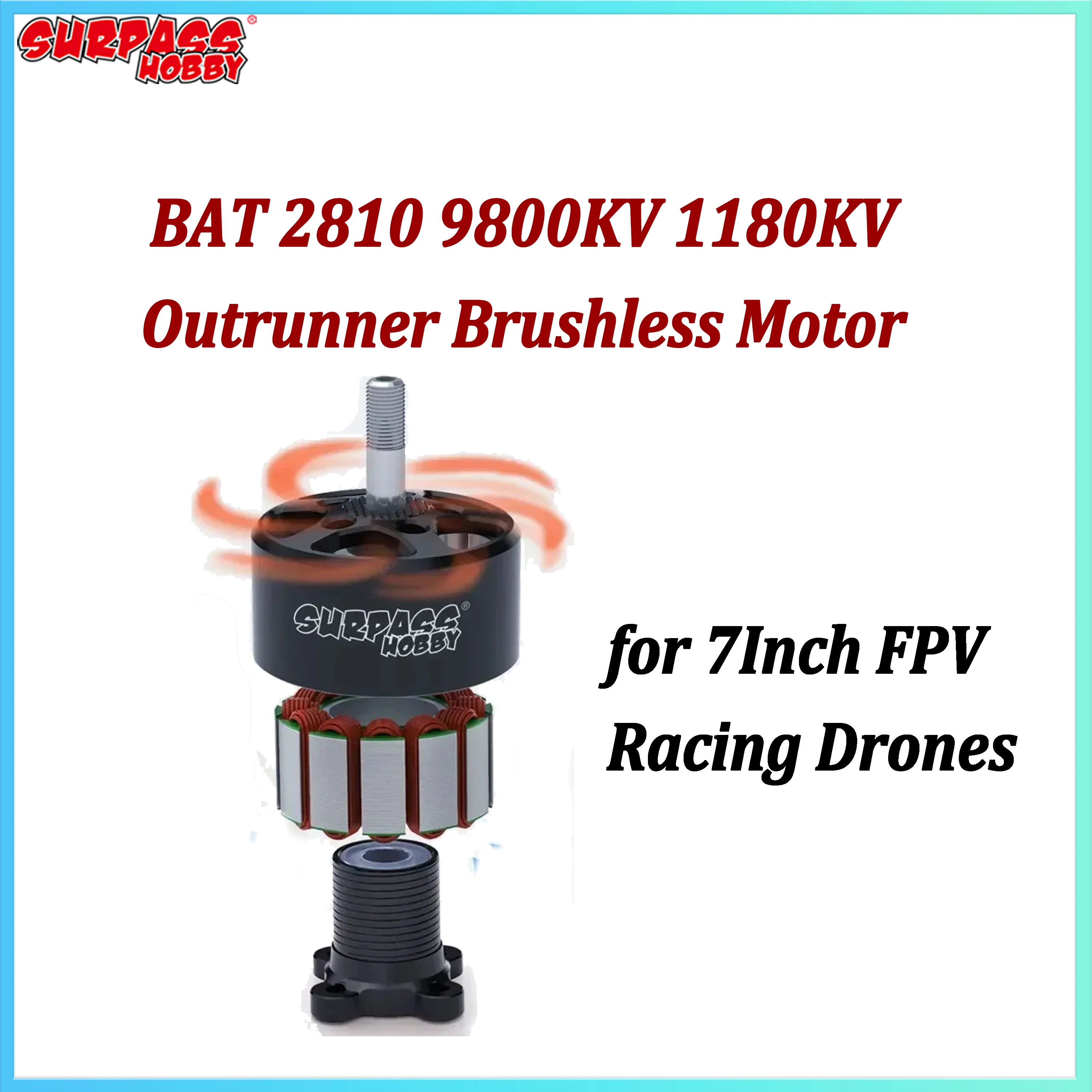 

SURPASS HOBBY BAT 2810 9800KV 1180KV Outrunner Brushless Motor for RC Mark4 7inch Frame Freestyle APEX XL7 FPV Racing Drone