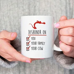 Dishonor On You Your Family Your Cow Mug, Mulan Quote Mug, Dishonor Mug, Mushu Quote, Funny Coffee Mug, Gift For Kid