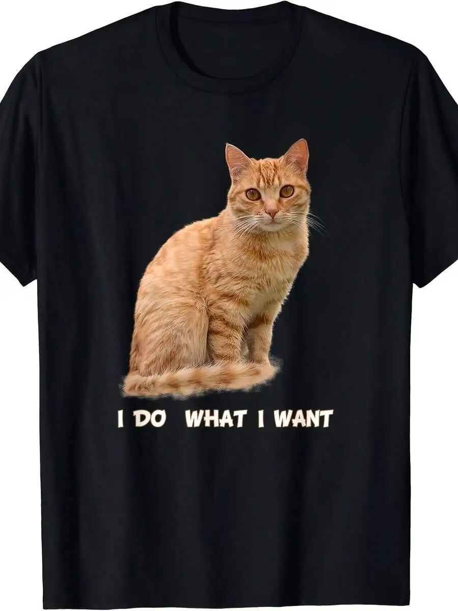 "I Do What I Want" Graphic T-Shirt Unisex Adult Black Tee Orange Tabby Design, Comfortable Round Neck Short Sleeve Shirt Men &