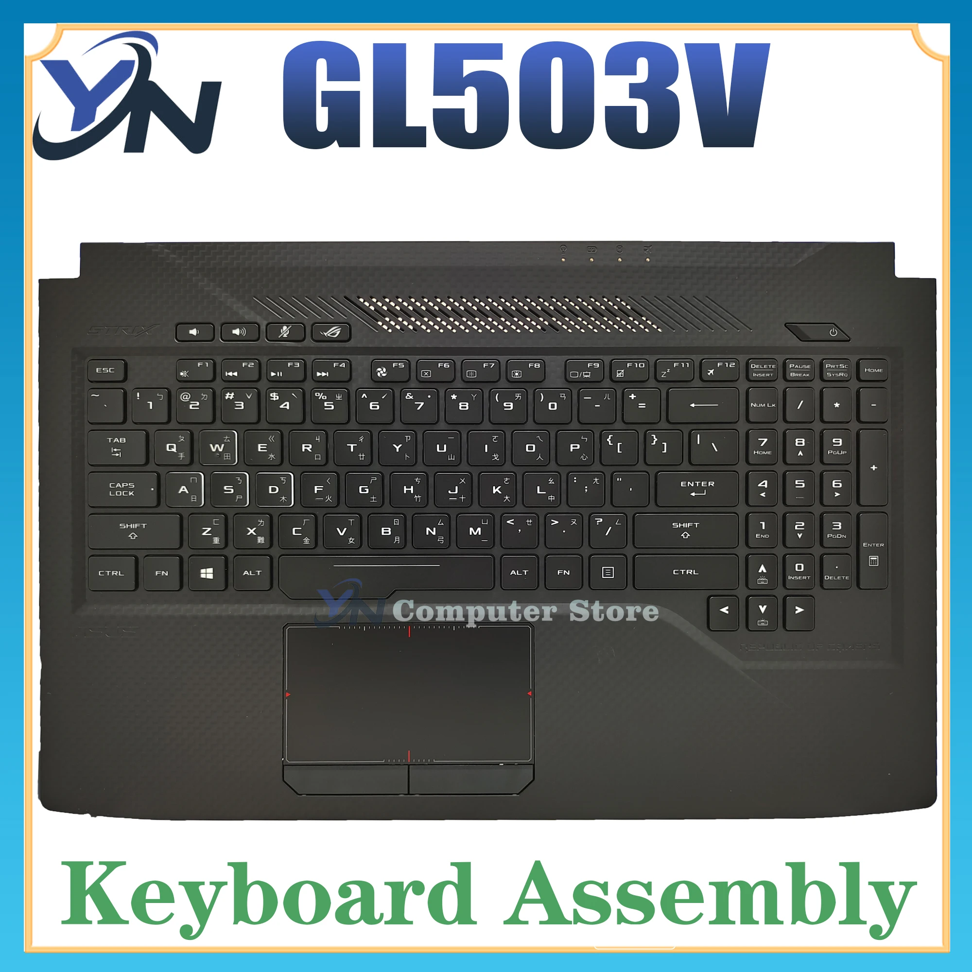 

GL503V For ASUS Laptop Keyboard GL503V GL503VM GL503VD GL503GE GL503VD FX503VD Keyboard Palmrest C Shell Assembly