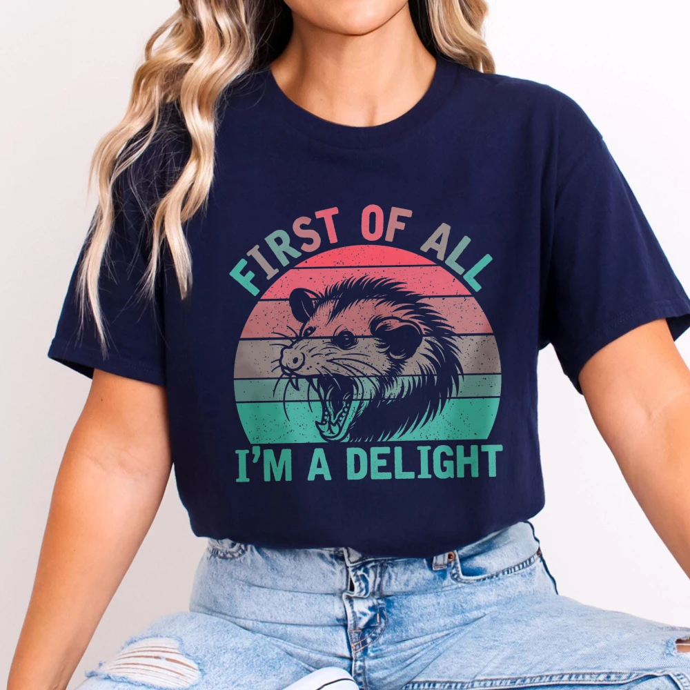 First Of All I'm A Delight Angry Opossum Possum T-Shirt Funny Animal Lover Gift Sarcastic Wildlife Tees Cute Marsupial Apparel