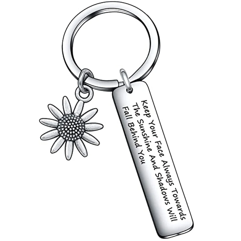 Keep Your Face Always Towards The Sunshine Sunflower Lover Keychain Positive Gift for Friends Daughters Inspirational Jewelry