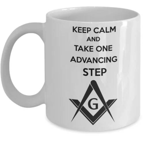 Masonic lodge PHA Freemason mug gift - Keep CALM and take one advancing step