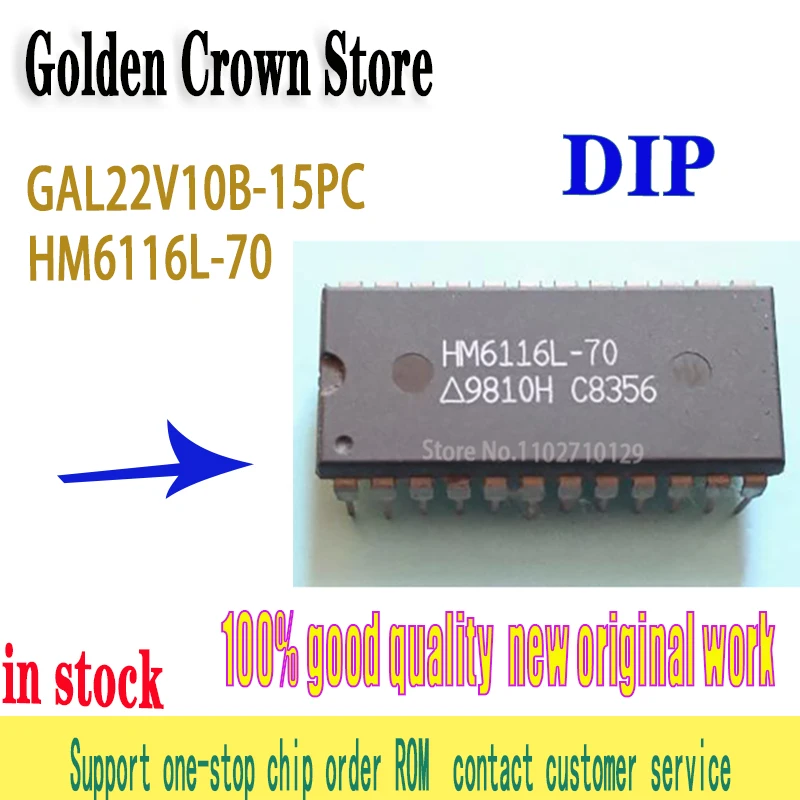 5PCS/lot Chip GAL22V10B-15PC GAL22V10B-15LP GAL22V10B DIP-24  HM6116L-70 HM6116 6116  100%  new original In Stock