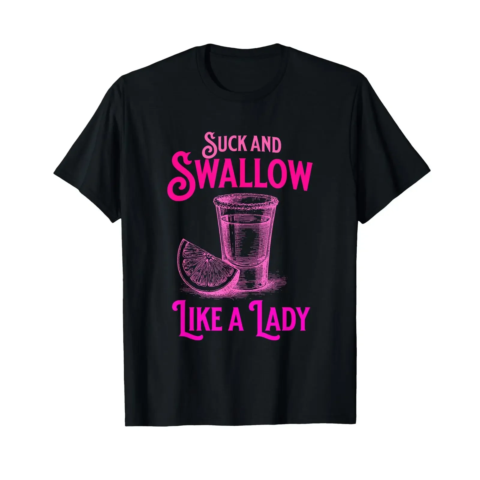 Suck and Swallow Like A Lady T Shirt vintage Washed fashion Casual Slightly Versatile graphic Unisex Soft homme Breathable
