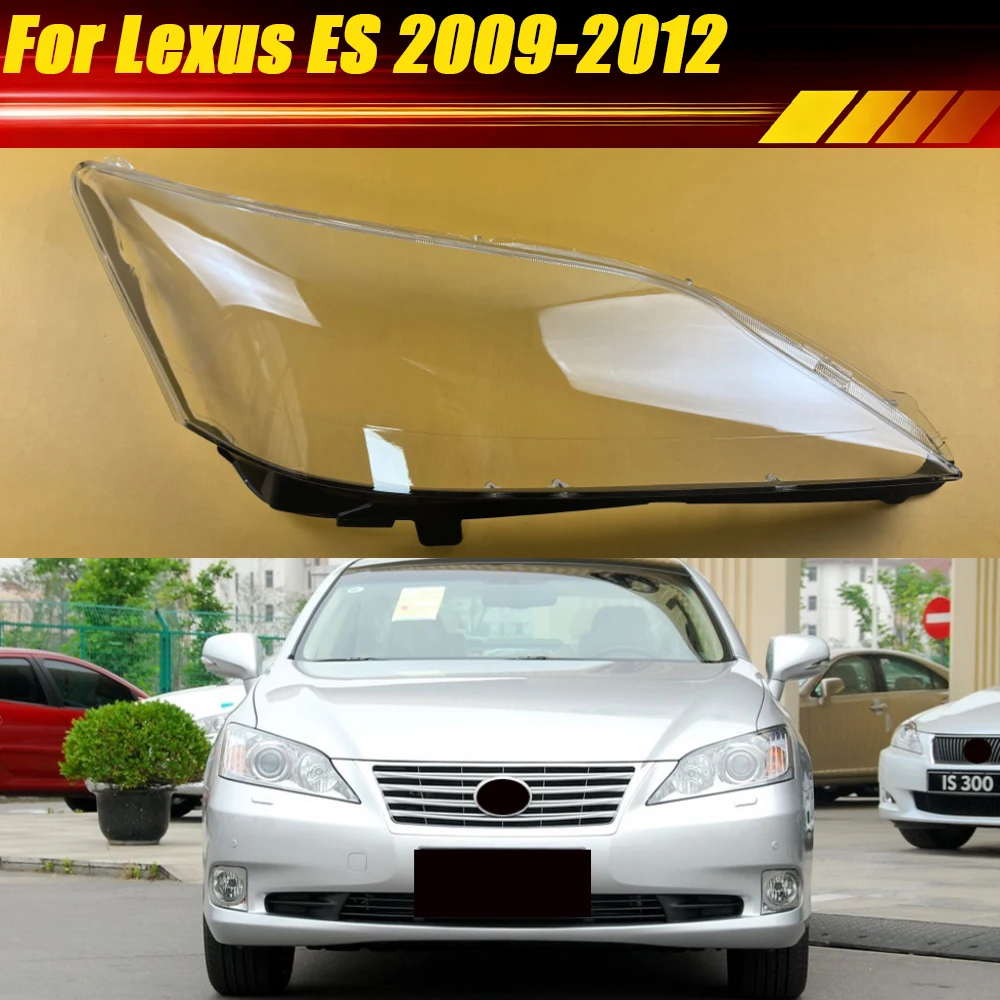 

For Lexus ES ES240 ES350 2009 2010 2011 2012 (Black Edge) Headlamp Cover Headlight Shell Lens Plexiglass Replace Lampshade