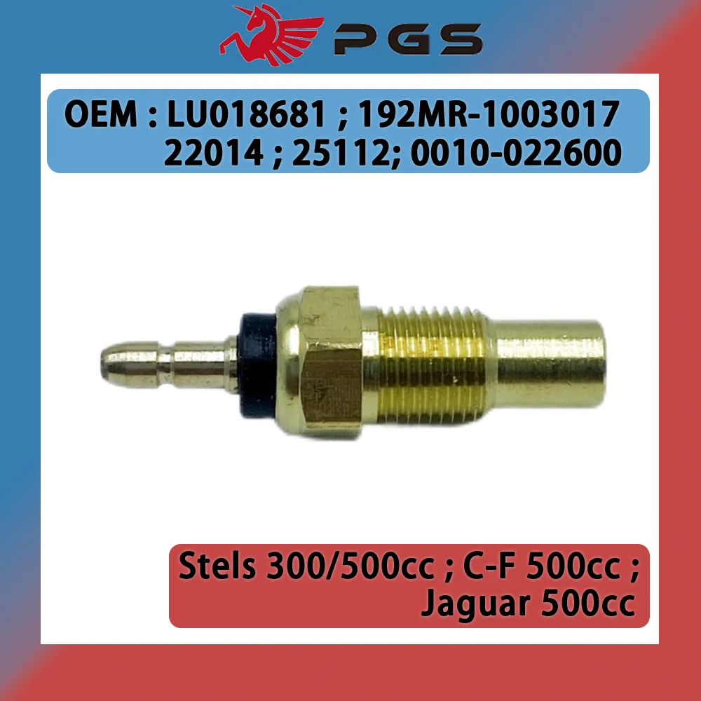 PGS Water Temperature Sensor 0010-022600 For CF500cc ENGINE LU018681 Stels 500 Kazuma-GT Stels ATV 300B Jaguar 192MR-1003017