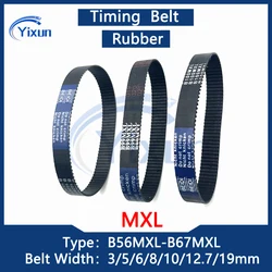 MXL Rubber Timing Synchronous Belt B56 B57 B58 B59 B60 B61 B62 B63 B64 B65 B66 B67 Width 3/5/6/10/19mm For 3D Printer Drive Belt