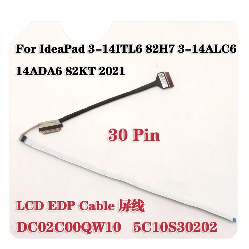 

For Lenovo New vistapad 3-14itl6 14ada6 14alc6 led lcd lvds cable dc02c00qw 00 5c10s30202