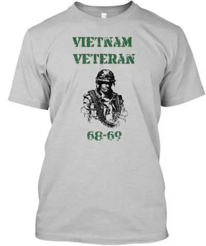 7 Days Only Vietnam Veteran 68-69 T-Shirt Made in the USA Size S to 5XL