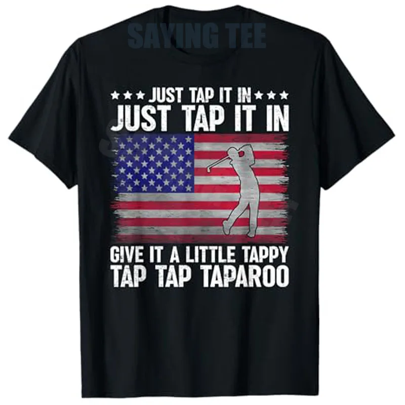 Just Tap It in Give It A Little Tappy Golf US Flag Lover T-Shirt Funny Phrase Golf American Flag Vintage Costume Y2k Clothing