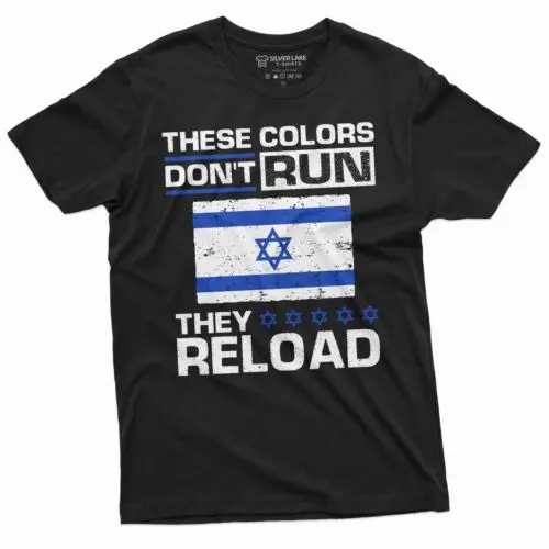 Israel Military Shirt These Colors Don't Run They Reload Shirt Israeli Gifts