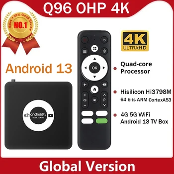 Versione globale Q96 OHP 4K TV Box 4K Ultra HD Android 13 Hisilicon Hi3798M 8GB WiFi 4G 5G Smart TV Box Smart Player iptv