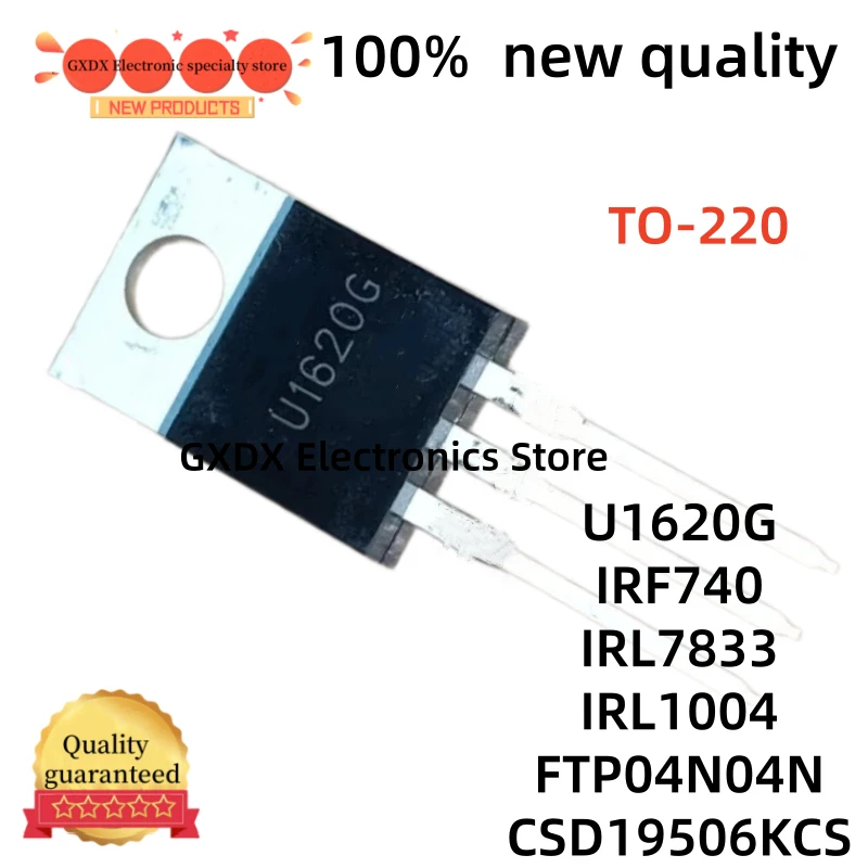 5-10-20Uds new CSD19506KCS IRL1004 IRF740 FTP04N04N TO220 IRL7833 U1620G MUR1620CTG TO-220 electronic components, MOSFETs