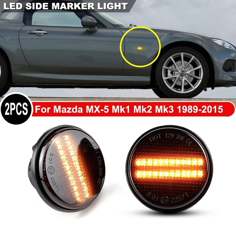 2Pcs LED Side Marker Light Dynamic Turn Signal Indicator Lamp For Mazda MX-5 MK1 MK2 MK3 1989-2015 Replace OEM N00151120K