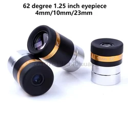 Astronomical Telescope Eyepiece Accessories 4mm/10mm/23mm 62 Degree 1.25 Inch Non Spherical Wide-angle HD Eyepiece