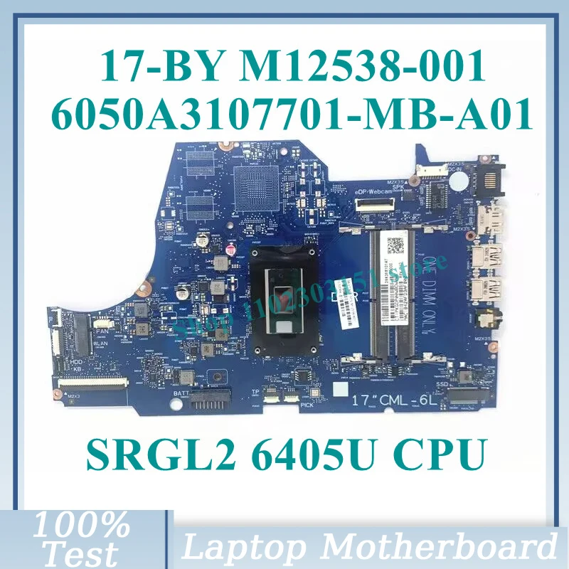 M12538-001 M12538-501 M12538-601 With SRGL2 6405U CPU 6050A3107701-MB-A01(A1) For HP 17-BY Laptop Motherboard 100%Full Tested OK