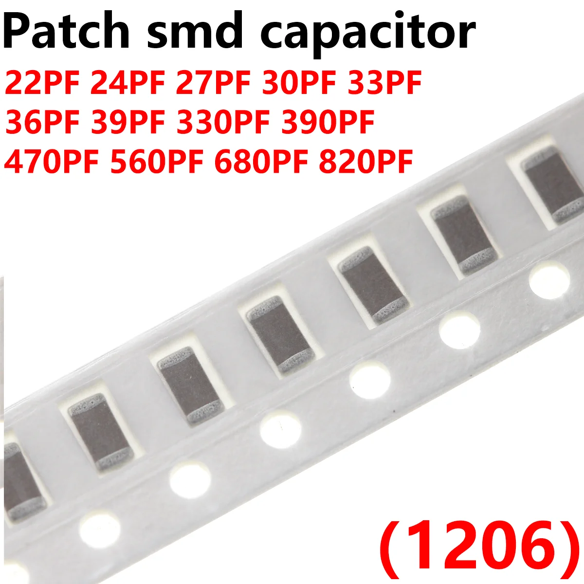 100PCS 1206 Patch smd capacitor 100NF 220NF 470NF 680NF 1UF 2.2UF 12PF 13PF 16PF 18PF 20PF 82PF 91PF 100PF 110PF 120PF 130PF