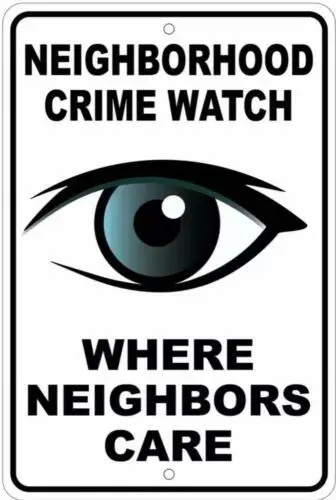 Metal Sign Plate Neighborhood Crime Watch Warning Wall Gate Street Tin Decal Art