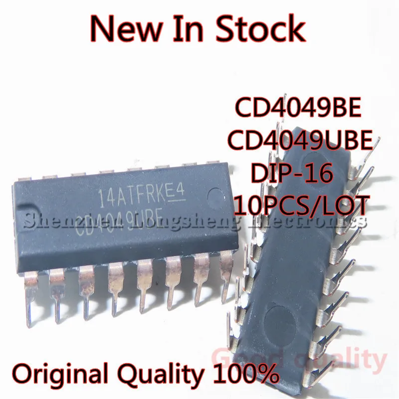 10PCS/LOT  Original Quality 100%  CD4049BE CD4049UBE  CD4049  DIP-16   New In Stock