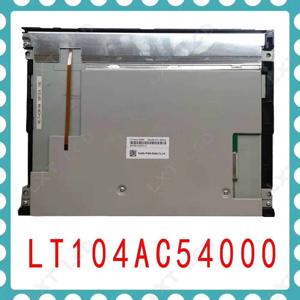 

Оригинальный LT104AC54000 Совместимый новый 10,4-дюймовый промышленный ЖК-экран может работать с сватой