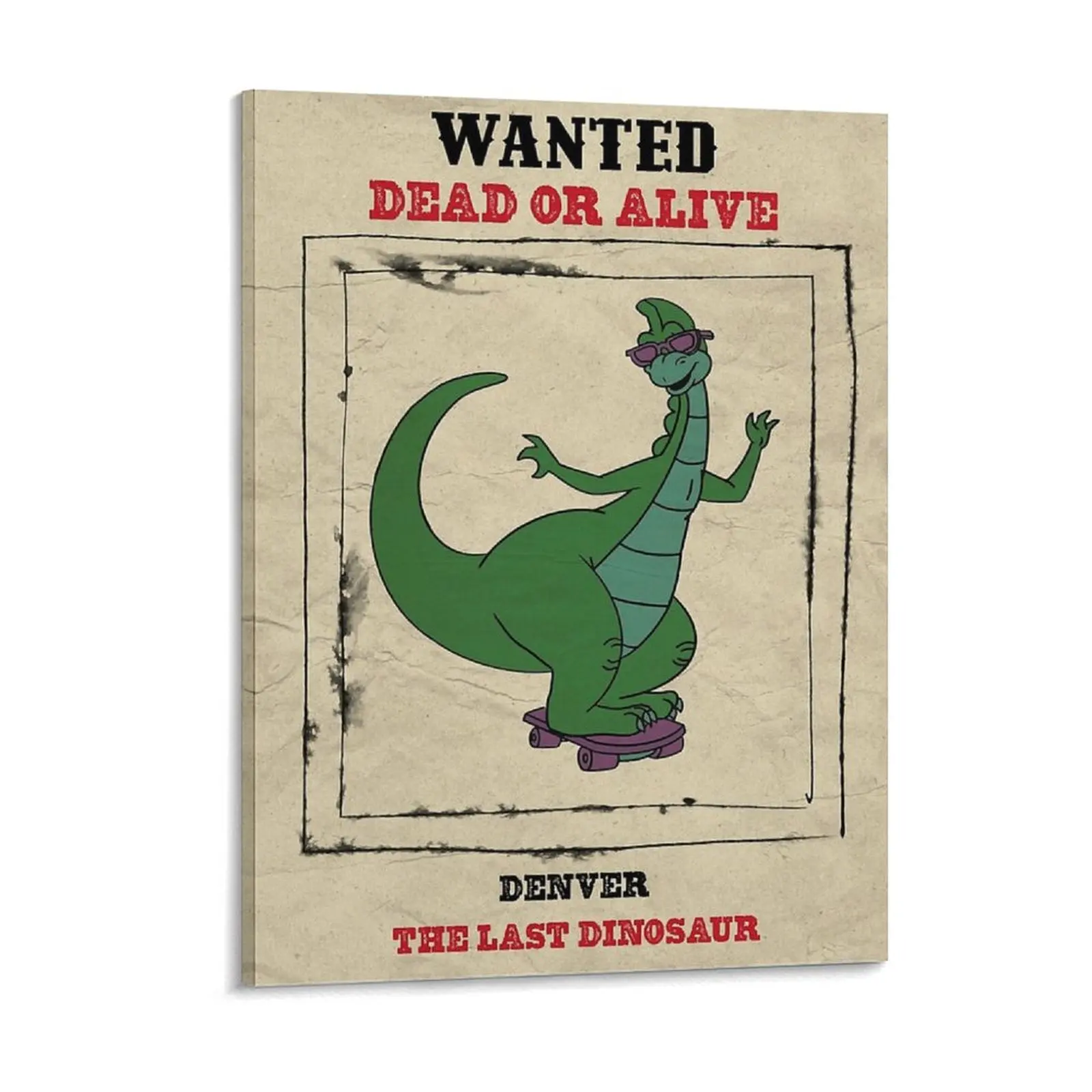 Wanted Denver The Last Dinosaur Poster Funny Buffy The Mayor Demon Snake Wanted Canvas Painting Cave Framed Wall Paintings