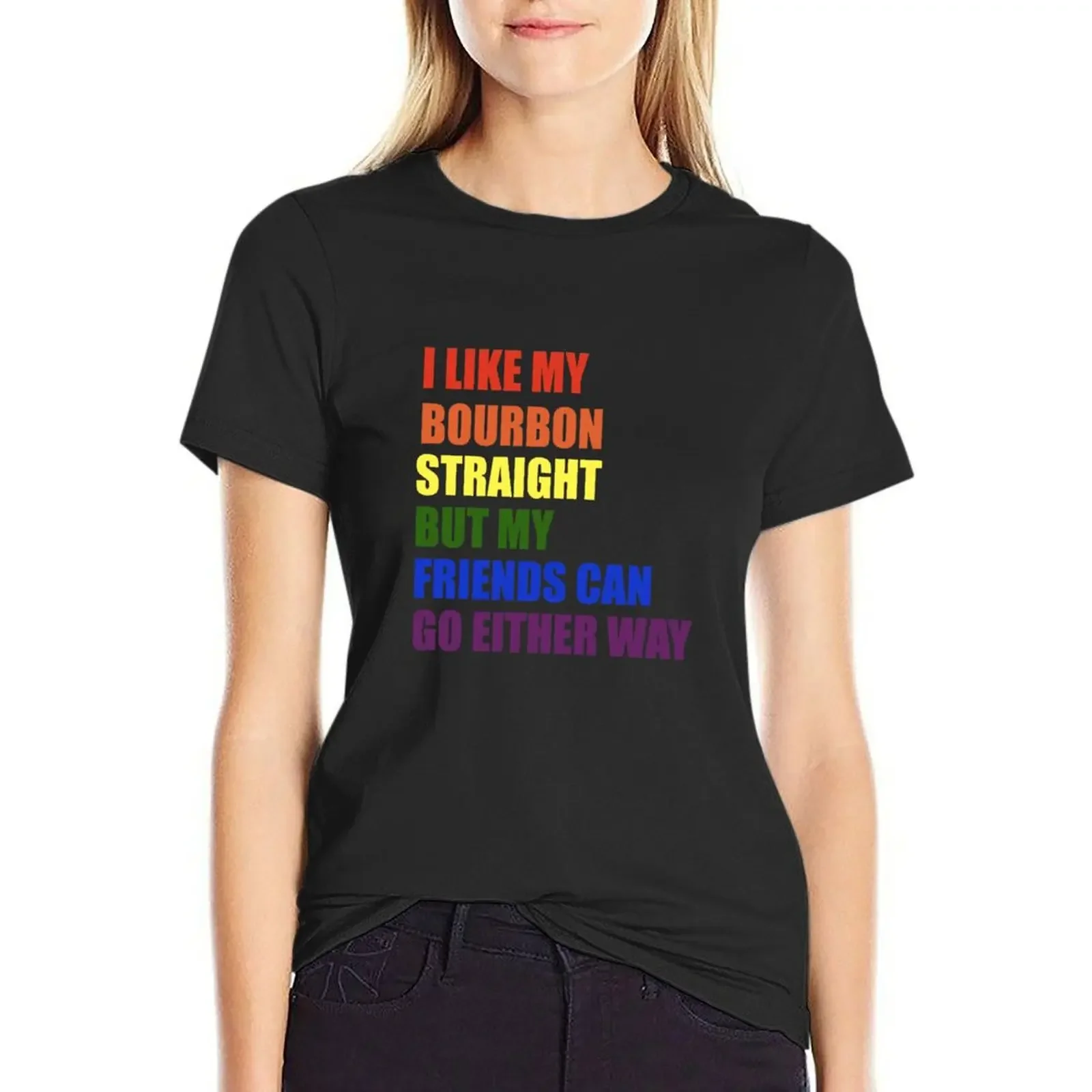 

I Like My Bourbon Straight T-Shirt vintage hippie clothes anime clothes cat shirts for Women