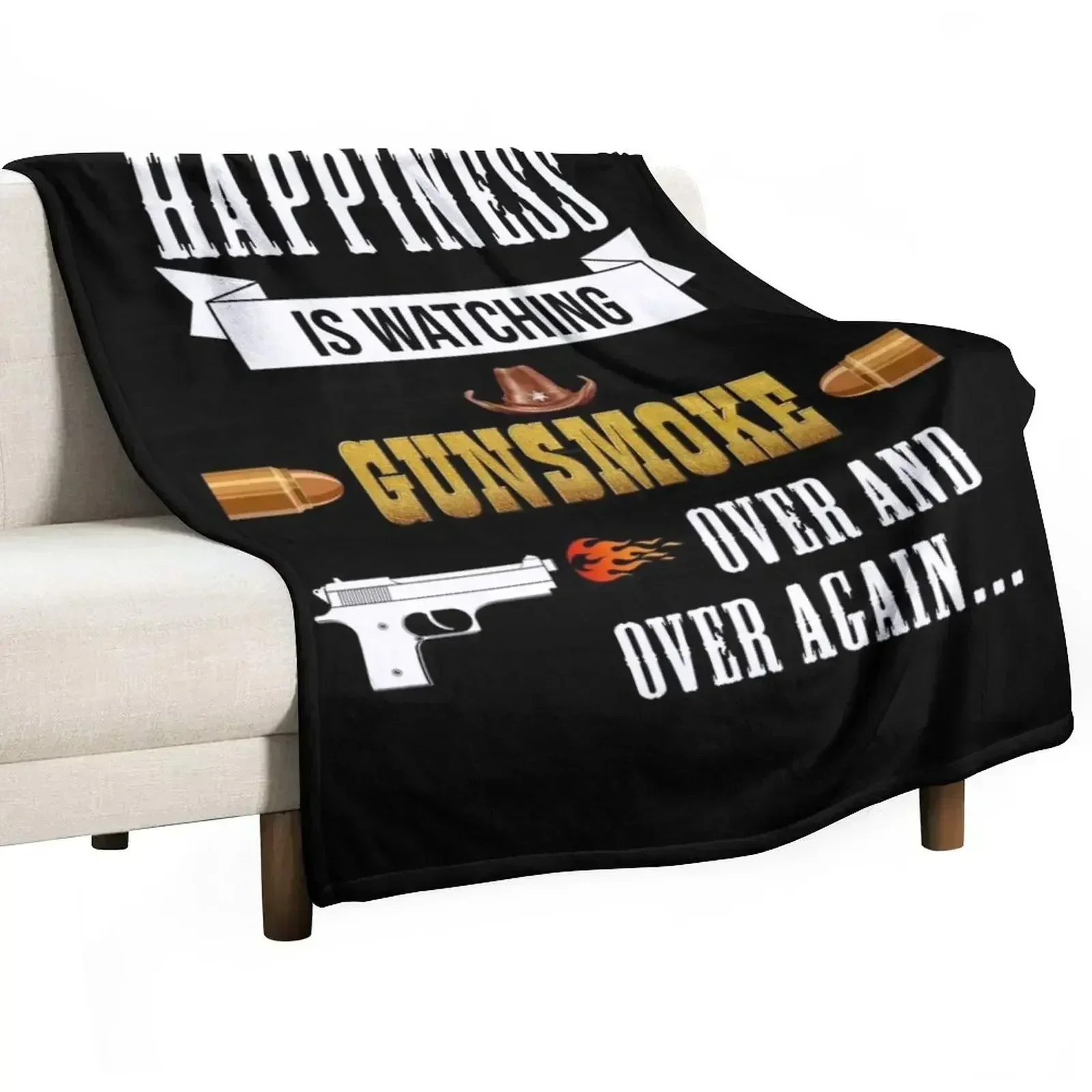 Happiness is watching gunsmoke over and over again.. Throw Blanket Soft Beds Decorative Sofa Baby Custom Blankets