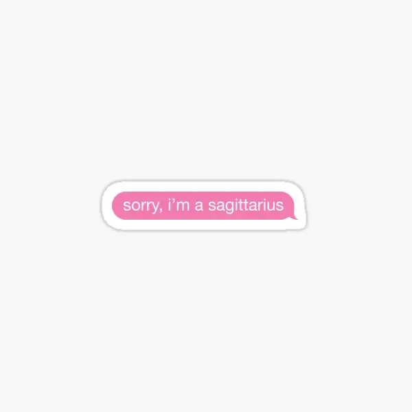 Sorry I Am A Sagittarius Pink Phone Mess  5PCS Stickers for Background Anime Luggage Window Room Cartoon Bumper Wall Car