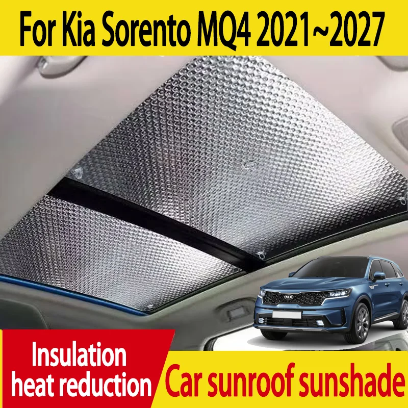 Auto Sunroof Sunshades For Kia Sorento MQ4 2021~2027 2025 MK4 Car Skylight Roof Sunscreen Heat Insulation Anti-UV Accessories
