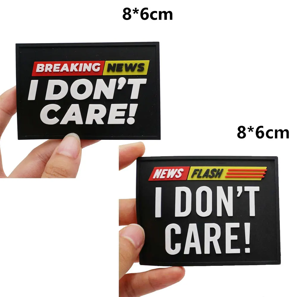 breaking news I DON'T CARE ！ PVC Patches with Hook and Loop Backing for Backpacks Clothing military Accessories