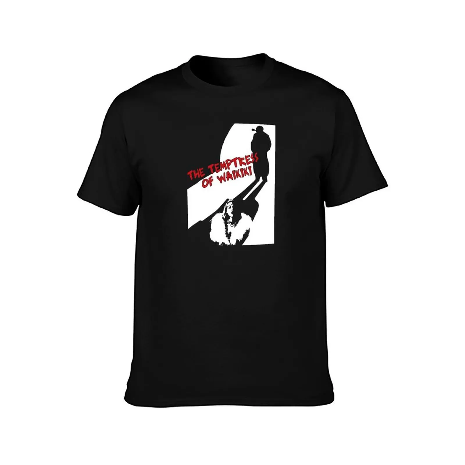 The Temptress of Waikiki! T-Shirt Comfort Stretch Tee Shirt T-Shirt