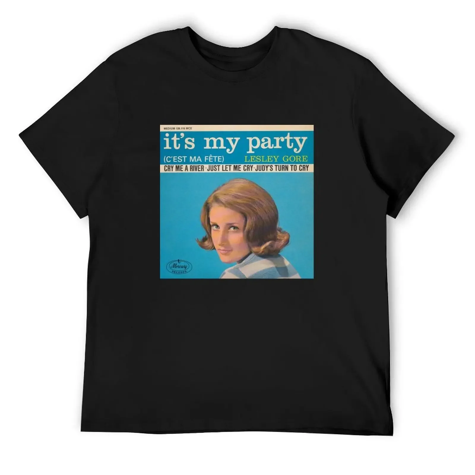 

Lesley Gore - It's My Party (1963) T-Shirt summer top kawaii clothes sweat plus size tops mens vintage t shirts