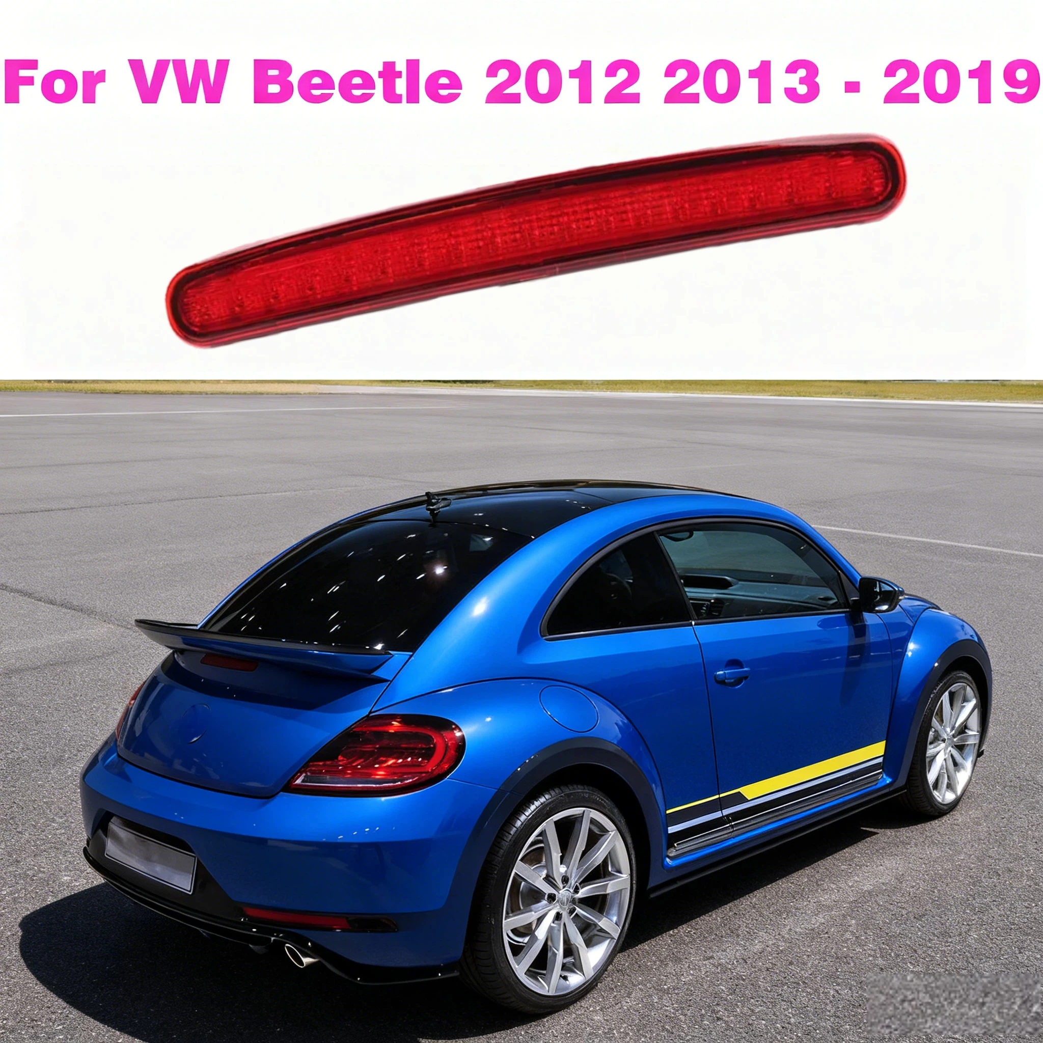 

High Mount LED Car Rear Brake Light Lamp Rear Tail Third Brake Light For VW Beetle 2012 2013 2014 2015 2016 2017 2019 5C5945097B