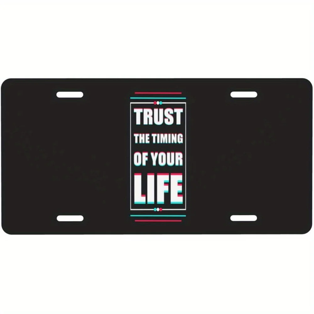 1pc Trust Life Time Plate - 15.24x30.48 cm Aluminum License Plate Frame with 