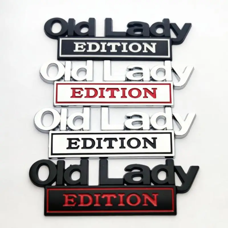 OLD Lady Edition Car Metal Decal Badge Emblem Body Door Styling Sticker For Trunk Motorcycle Decoration Auto Accessories