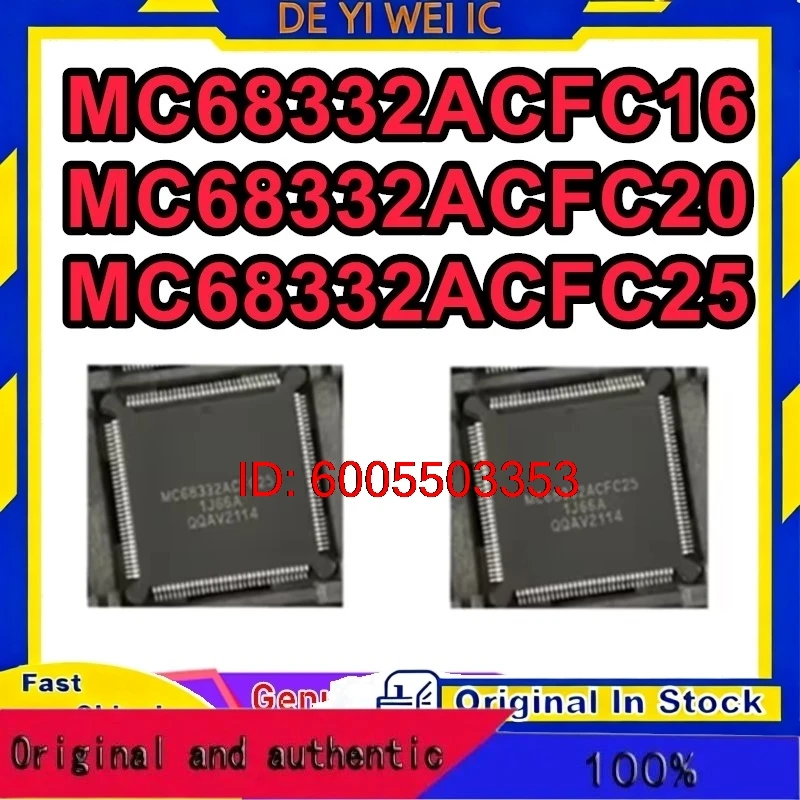 MC68332ACFC16 MC68332ACFC20 MC68332ACFC25 MC68302FC16C MC68302FC20C MC68302FC25C QFP-132 IC Chip 100% New Original in stock