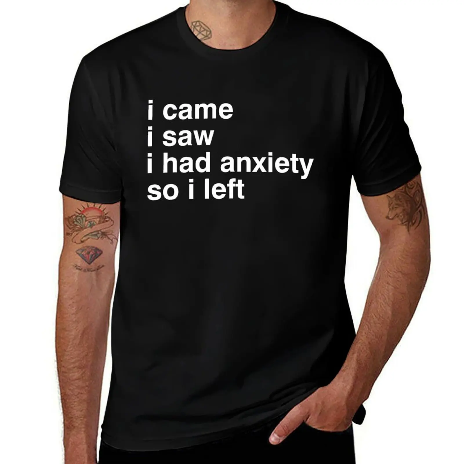 I Came I Saw I Had Anxiety So Left T-Shirt aesthetic clothes anime tshirt funny t shirts men