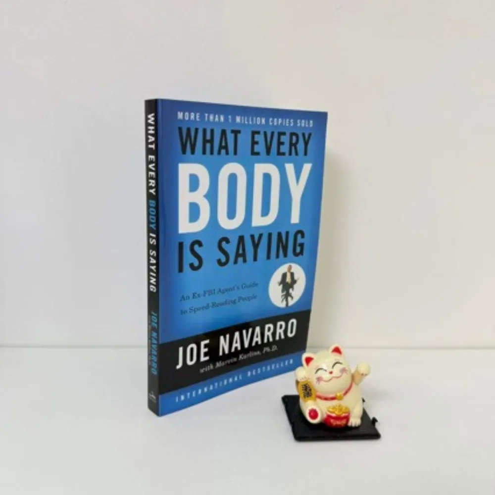 What Every BODY is Saying by Joe Navarro Ex-FBI Body Language Guide Nonverbal Communication Behavioral Psychology