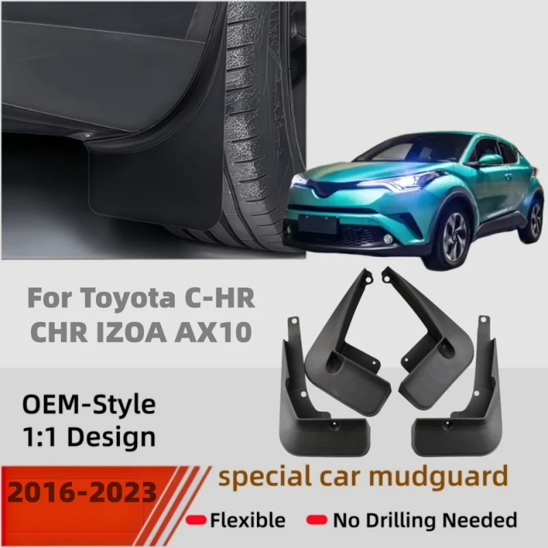 4Pcs Mud Flaps Splash Guards For Toyota C-HR CHR IZOA AX10 2016-2023 Front Rear Fender Mudguards Auto Styling Car Accessories