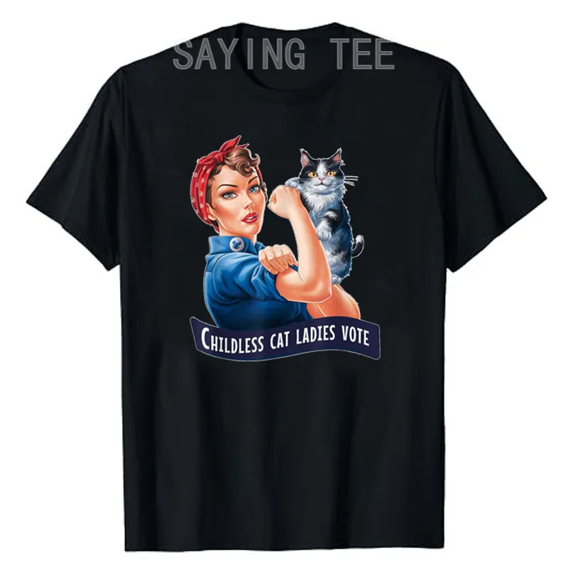 CHILDLESS CAT LADIES VOTE ROSIE THE RIVETER T-Shirt Women's Fashion Kitty Lover Graphic Tee Short Sleeve Blouses Novelty Gift