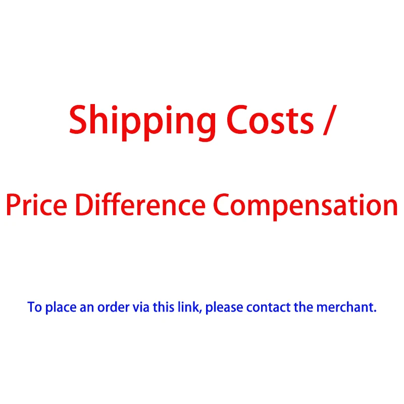

Shipping Costs / Price Difference Compensation