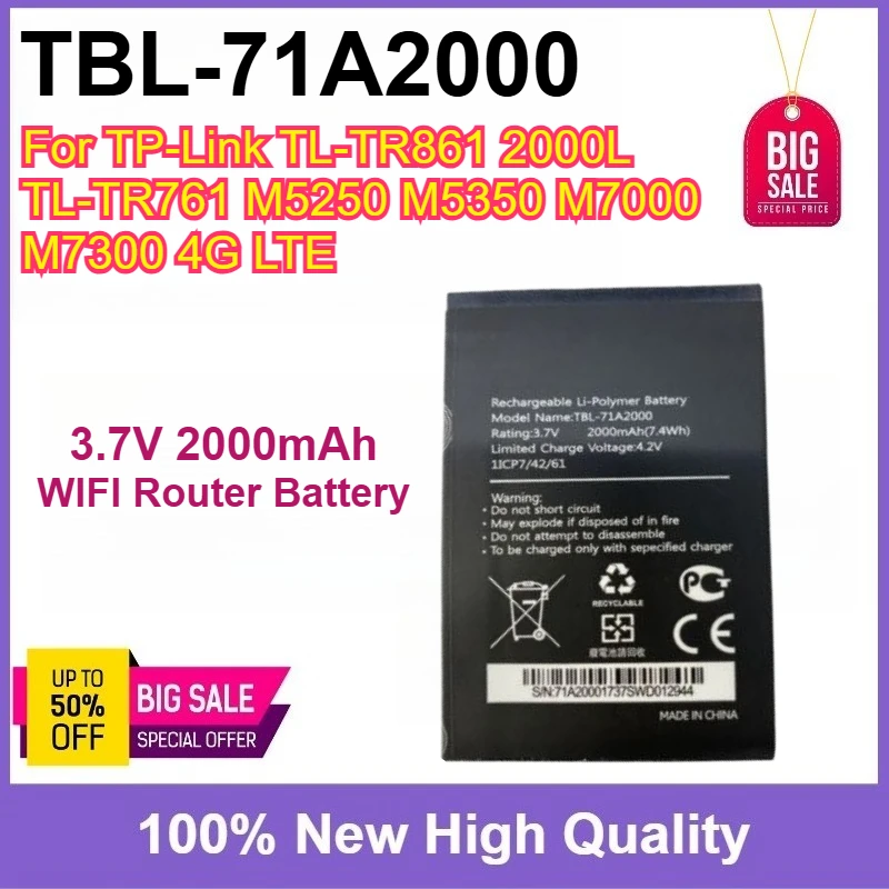 

TBL-71A2000 2000mAh High Quality Battery For TP-Link TL-TR861 2000L TL-TR761 M5250 M5350 M7000 M7300 4G LTE WIFI Router Battery